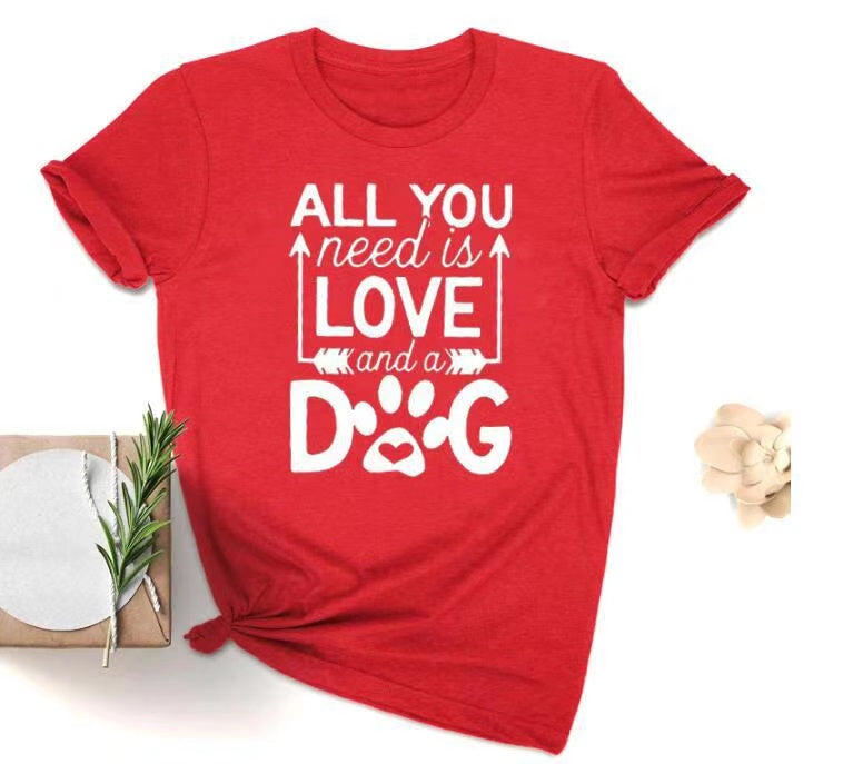 All You Need Is Love And A Dog Tee- Fur Mama Tee Gift For Dog Lover Dog Mom T shirt - Dog Mom Tee - Dog Mom Gift - Dog Lover